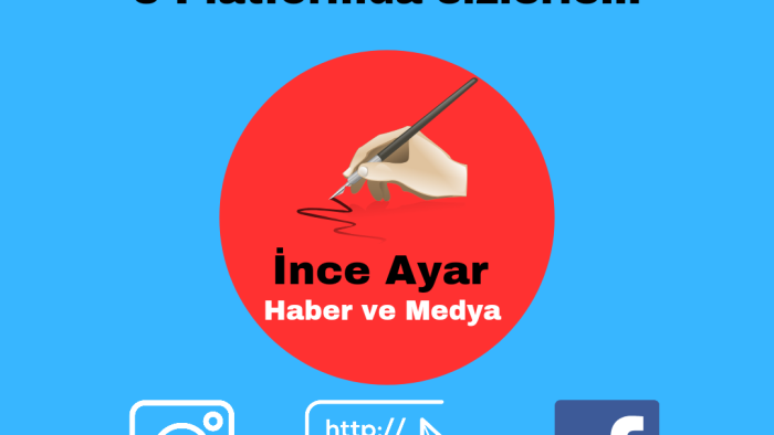 İnce Ayar Haber ve Medya 3 Platformda sizlerle...